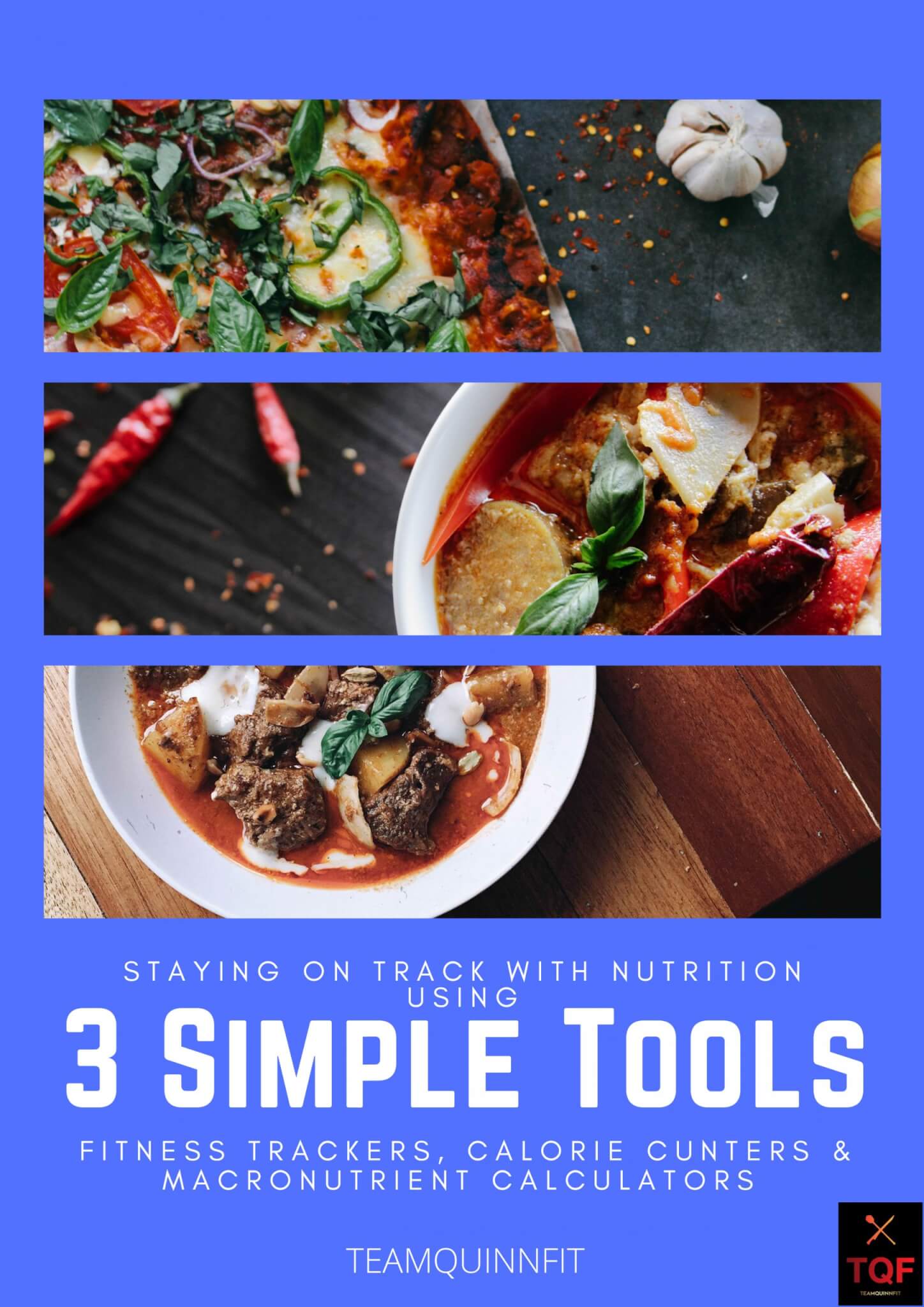 Staying on track with nutrition using 3 simple tools team quinn fit