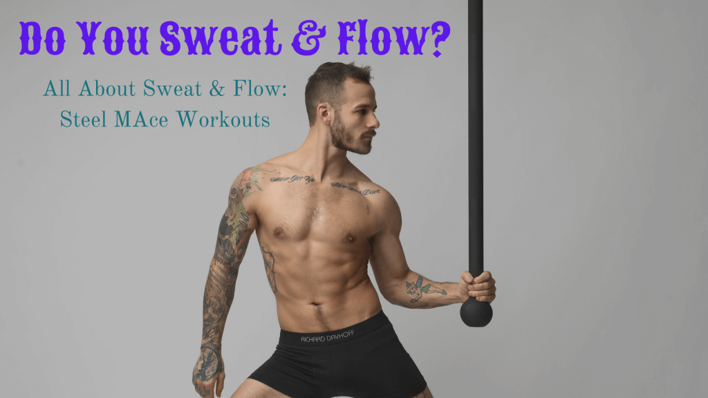 Sweat & Flow Steel Mace Workouts Team Quinn Fit